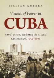 Visions Of Power In Cuba
