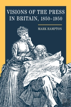 Bertrand.pt - Visions Of The Press In Britain, 1850-1950