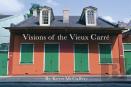 Visions Of The Vieux Carre