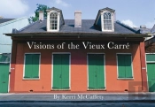 Visions Of The Vieux Carre