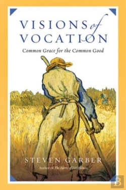 Bertrand.pt - Visions Of Vocation Â€“ Common Grace For The Common Good