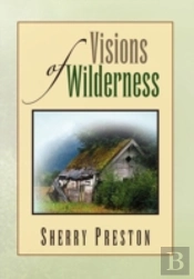 Visions Of Wilderness
