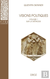 Visions Politiques Volume 1 : Sur La Méthode