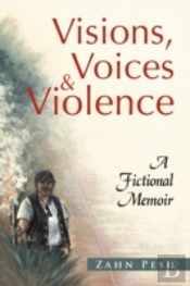 Visions, Voices & Violence: A Fictional