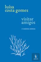 Visitar Amigos e Outros Contos