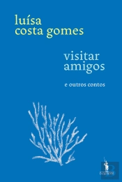 Visitar Amigos E Outros Contos