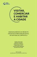 Visitar, Comerciar E Habitar A Cidade