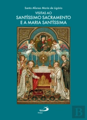 Visitas Ao Santíssimo Sacramento E A Maria Santíssima