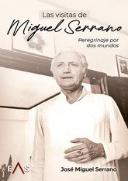 Visitas De Miguel Serrano, Las