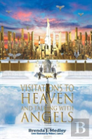 Visitations To Heaven And Talking With Angels