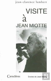 Visite À Jean Miotte