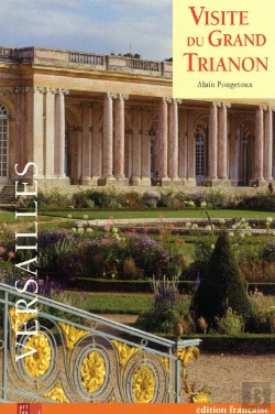 Bertrand.pt - Visite Du Grand Trianon ; Versailles