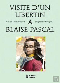 Bertrand.pt - Visite D'Un Libertin A Blaise Pascal