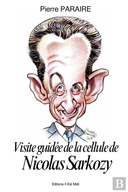 Bertrand.pt - Visite Guidée De La Cellule De Nicolas Sarkozy