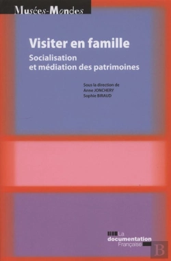 Bertrand.pt - Visiter En Famille ; La Médiation Des Patrimoines