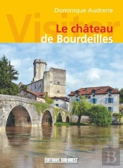Visiter Le Château De Bourdeilles