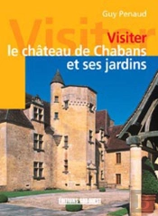 Visiter Le Chateau De Chabans Et Ses Jardins