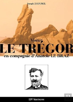 Bertrand.pt - Visiter Le Tregor En Compagnie D'Anatole Le Braz