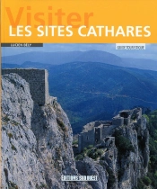 Visiter Les Sites Cathares