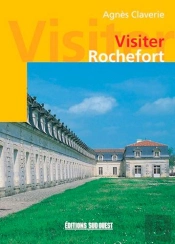 Visiter Rochefort