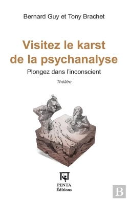 Bertrand.pt - Visitez Le Karst De La Psychanalyse : Plongez Dans L'Inconscient