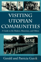 Visiting Utopian Communities