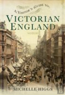Bertrand.pt - Visitor'S Guide To Victorian England