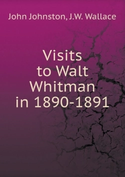 Bertrand.pt - Visits To Walt Whitman In 1890-1891