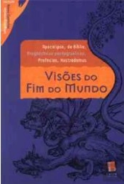 Visões do Fim do Mundo