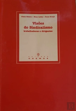 Bertrand.pt - Visões do Sindicalismo - Trabalhadores e Dirigentes