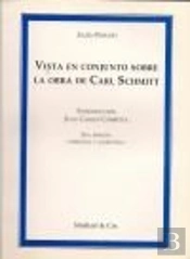 Vista En Conjunto Sobre La Obra De Car Schmitt