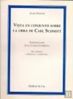 Bertrand.pt - Vista En Conjunto Sobre La Obra De Car Schmitt