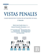 Vistas Penales. Casos Resueltos Y Guías De Actuación En Sala 2ª Edición 2015