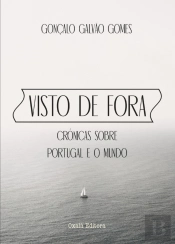 Visto de Fora - Crónicas sobre Portugal e o Mundo