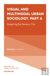 Visual And Multimodal Urban Sociology