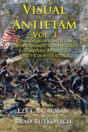 Visual Antietam Vol. 3: Ezra Carman'S An