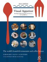 Visual Appetizer Branding And Interior Design Of Restaurants Cafes And Bakeries /Anglais