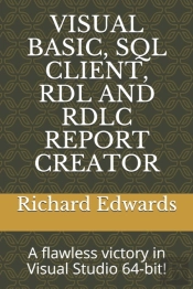 Visual Basic, Sql Client,  Rdl And Rdlc Report Creator