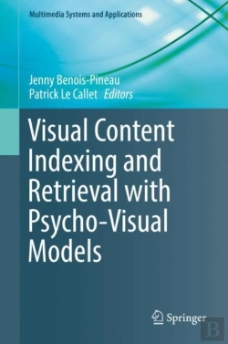 Bertrand.pt - Visual Content Indexing And Retrieval With Psycho-Visual Models