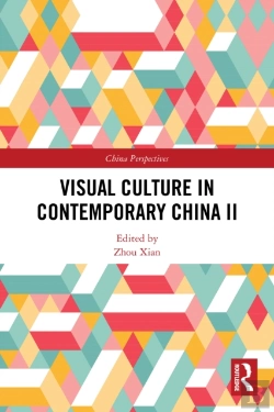 Bertrand.pt - Visual Culture In Contemporary China Ii