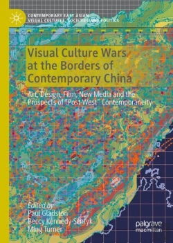 Bertrand.pt - Visual Culture Wars At The Borders Of Contemporary China