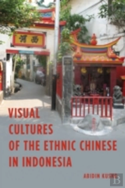 Bertrand.pt - Visual Cultures Of The Ethnic Chinese In Indonesia