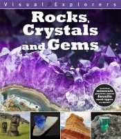 Visual Explorers: Rocks, Crystals And Gems