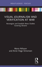 Visual Journalism And Verification At War