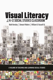 Visual Literacy In The K-12 Social Studies Classroom