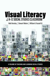 Visual Literacy In The K-12 Social Studies Classroom