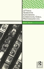 Visual Narrative Concerning Curriculum, Girls, Photography Etc.