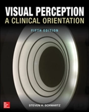 Visual Perception: A Clinical Orientation
