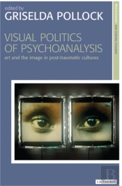 Visual Politics Of Psychoanalysis