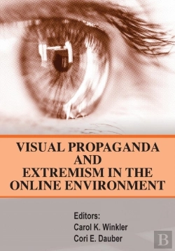 Bertrand.pt - Visual Propaganda And Extremism In The Online Enivironment